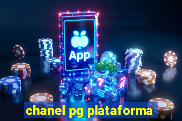 chanel pg plataforma